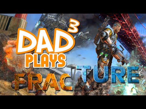 Dad³ Plays... Fracture