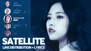 LOONA - Satellite 위성 (Line Distribution + Color Coded Lyrics) PATREON REQUESTED