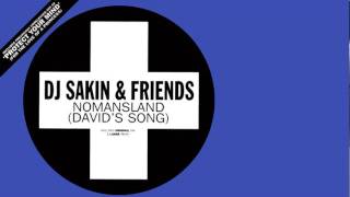 DJ Sakin & Friends - Nomansland (David's Song) (Polaris Mix)