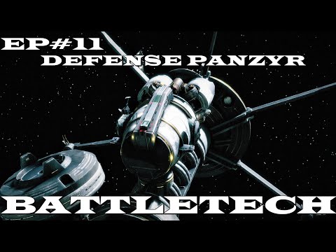 Battletech - EP#11 "Defense Panzyr"