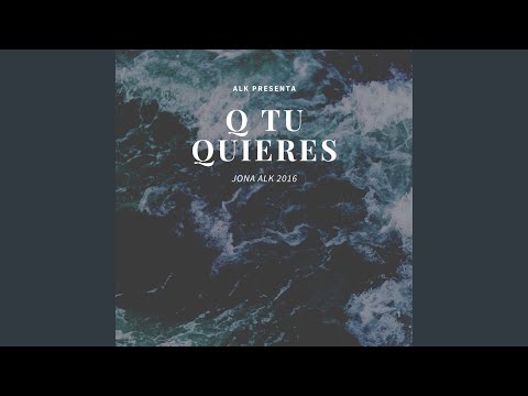 Video thumbnail for Q Tu Quieres