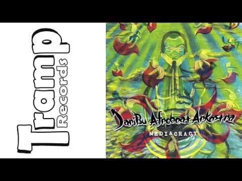 01 JariBu Afrobeat Arkestra - Mediacracy [Tramp Records]