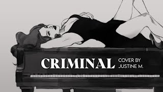 &quot;Criminal&quot; by Fiona Apple | Cover by Justine M.