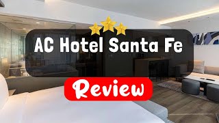 AC Hotel Santa Fe, Mexico City Review - Is This Hotel Worth It