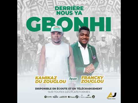 Kamikaz Zouglou feat Francky Zouglou ||Derriere nous ya Gbonhi