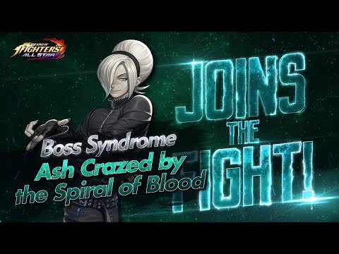 [KOF ALLSTAR] Boss Syndrome Nameless & Crazed by the Spiral of Blood, Ash PV