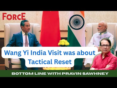 Wang Yi India Visit was about Tactical Reset