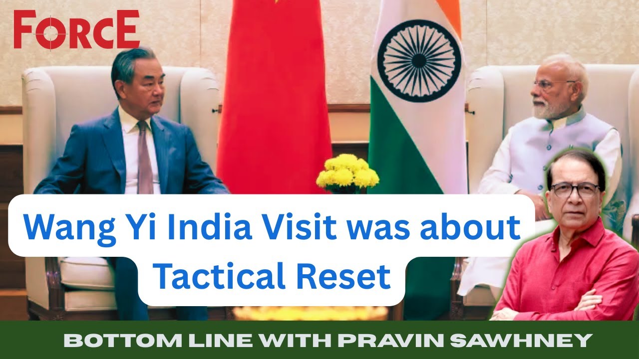 Wang Yi India Visit was about Tactical Reset