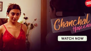 Chanchal haseena new movie 2025/chanchal haseena full movie 2025/chanchal haseena romantic movie .