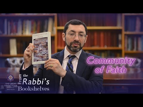 From the Rabbi's Bookshelves 41 - Community of Faith