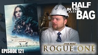 Half in the Bag: Rogue One