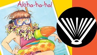 Junie B., First Grader - Aloha-Ha-Ha - Part 3 - a book read aloud by a dad