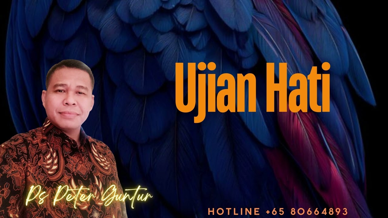 UJIAN HATI  -   PETER GUNTUR