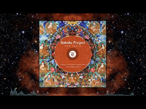 Ankoku Project - For India [Tibetania Records]