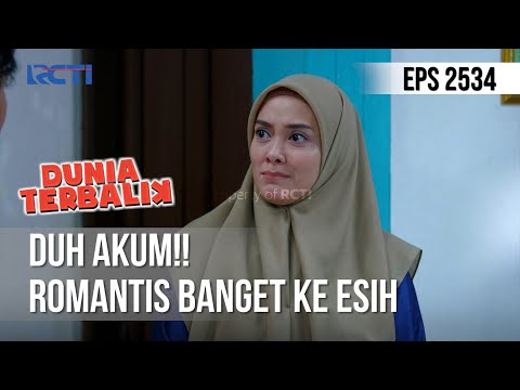 Duh Akum!! Romantis Banget Ke Esih - DUNIA TERBALIK