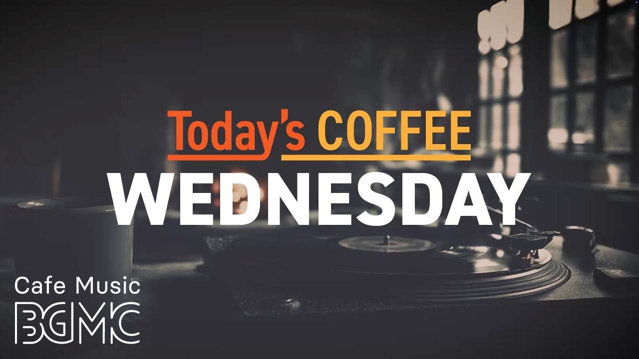 Today's COFFEE WEDNESDAY: 4K Vinyl Cafe Music ☕ Smooth Jazz for Calm Focus