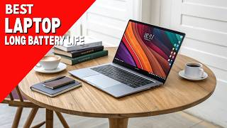 Top 14 Best Laptops With Long Battery Life in 2026 🔋💻 (All-Day Power!)
