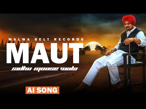 Maut (Official Video) Sidhu Moose Wala | New Punjabi Songs 2024