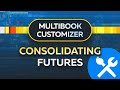 Multibook Customizer for Consolidating Futures