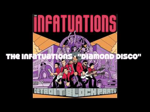 The Infatuations   Diamond Disco