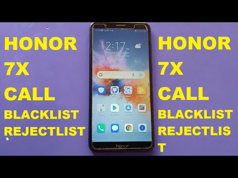 Honor 7x (BND-AL10) Call Blacklist / Rejectlist Setting !