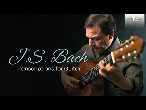 J.S. Bach: Transcriptions for Guitar