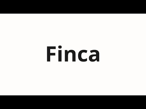 How to pronounce Finca