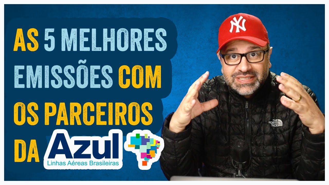 5 MELHORES EMISSÕES COM OS PARCEIROS DA AZUL