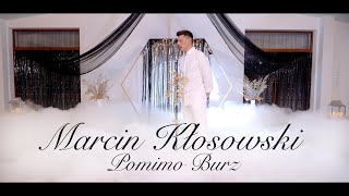 Kadr z teledysku Pomimo burz tekst piosenki Marcin Kłosowski