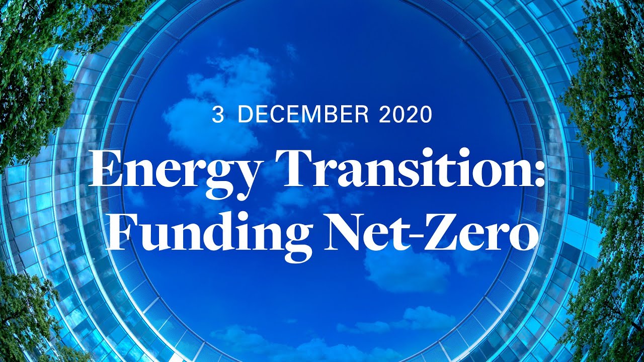 Energy Transition: Funding Net-Zero