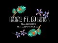 Momo Ft. Dj Lo'ic & Rayan & Dj Aurel - Malhonnete Remix 2.0 (Remixed By N!ck Jxy)