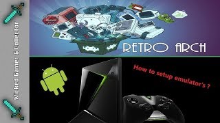 How to Configure / Retroarch / ArcBrowser on the Android Box Nvidia TV Shield