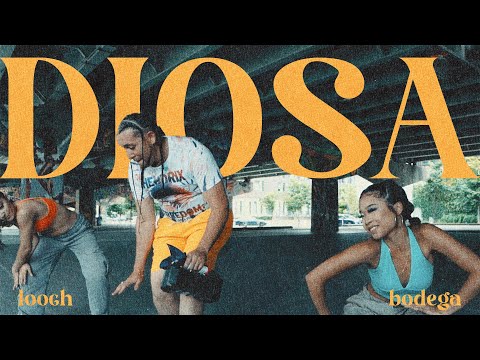 @LoochBodega  - DIOSA [Official Video]