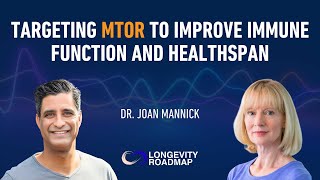 Dr. Joan Mannick - Targeting mTOR to Improve Immune Function and Healthspan