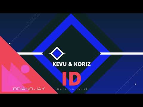 KEVU & KORIZ - ID (Audio)