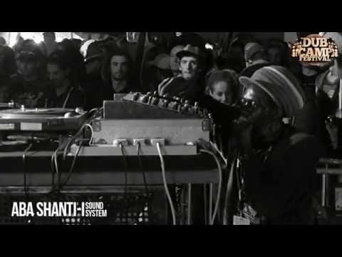 DUB CAMP FESTIVAL 2014 - ABA SHANTI-I ▶ Don Diego "Rise And Shine" [Moa Anbessa] ③