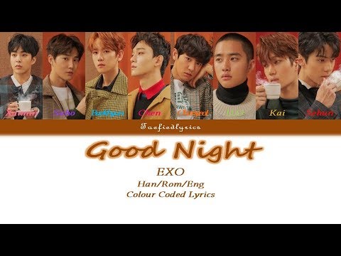 EXO - Good Night Colour Coded Lyrics (Han/Rom/Eng) by Taefiedlyrics