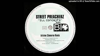 Street Preacherz - Ill Concepts (Antoine Clamaran Remix)