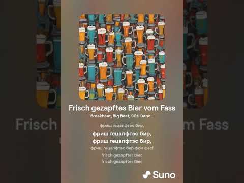 Frisch gezapftes Bier vom Fass (90s Dance Version)