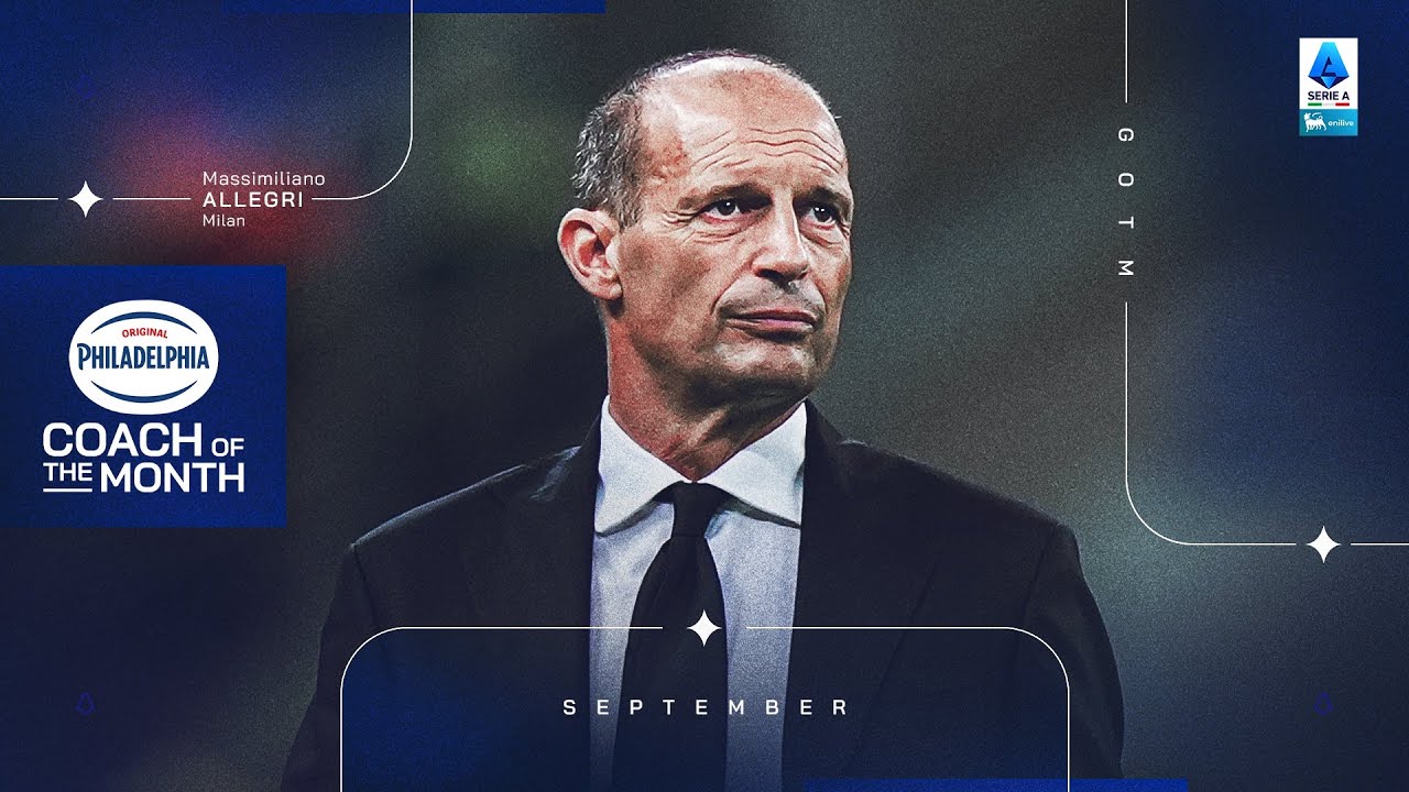 Best of Milan: Max Allegri | Philadelphia Coach of the Month: September 2025 | Serie A 2025/26