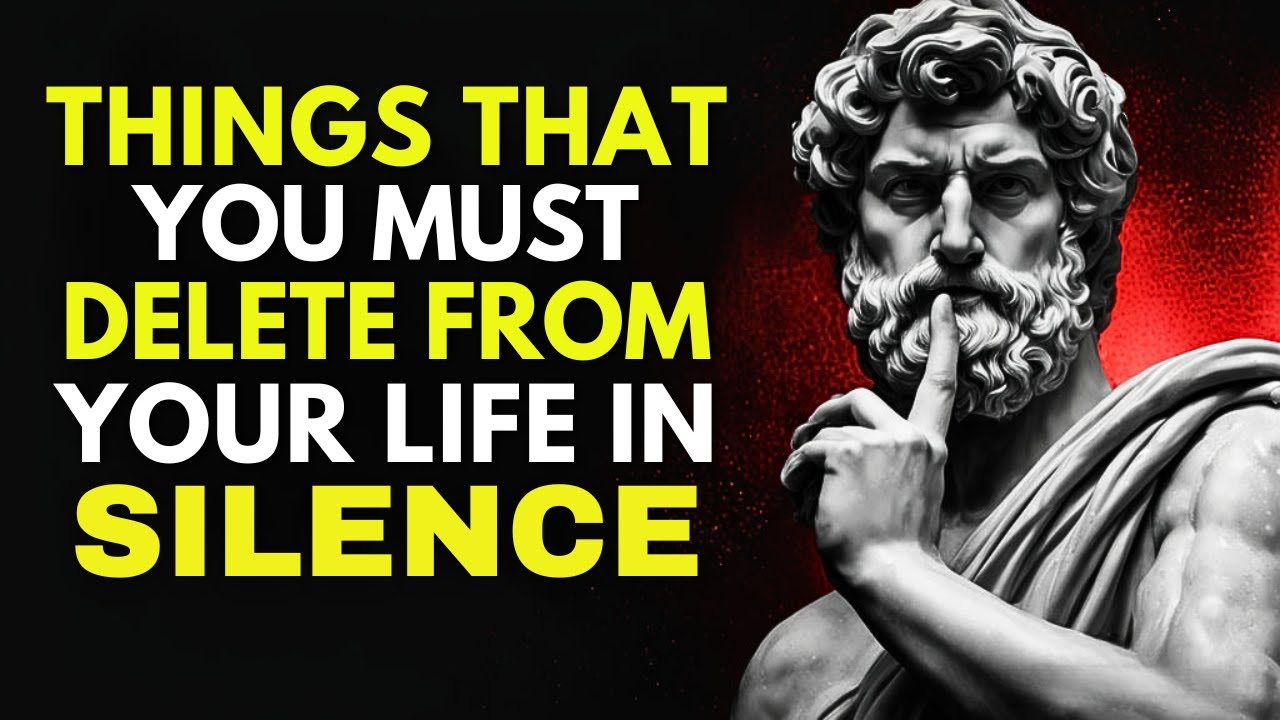 10 Things You Should Quietly Eliminate from Your Life – A Stoic Guide to Inner Peace and Growth
