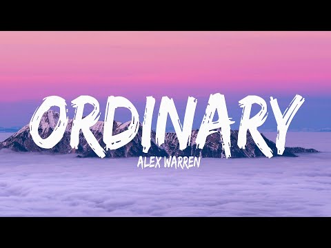Alex Warren - Ordinary (Lyrics) [1HOUR]