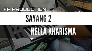 Download lagu SAYANG 2 - KARAOKE NELLA KHARISMA mp3
