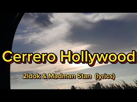 Cerrero Hollywood - 2ldok & Madman Stan