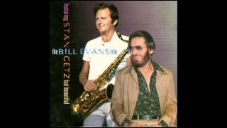 Stan Getz with the Bill Evans Trio (1974) - Stan&#39;s Blues