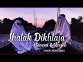 ️Jhalak Dikhlaja ️ Slowed Reverb Himesh Reshammiya ️ Viral Status Trending