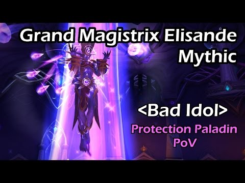 Bad Idol vs Mythic Grand Magistrix Elisande - Protection Paladin PoV