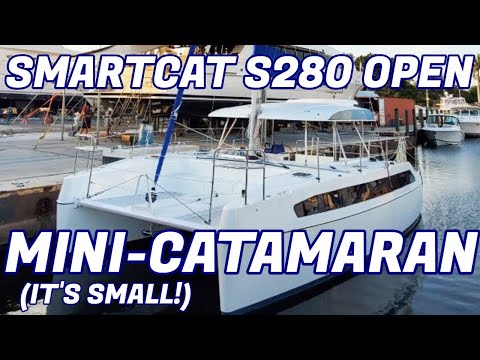 The Worlds Smallest Cruising Catamaran? 2019 Smart Cat S280 OPEN - Narrated Walkthrough