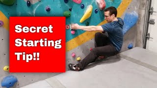 The Secret For Starting Any Climb!