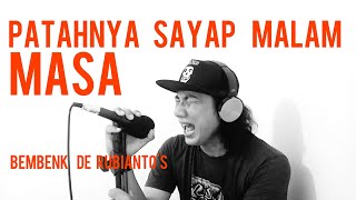 Download lagu PATAHNYA SAYAP MALAM - MASA (cover lirik) by Bembenk De rubianto's mp3 Download lagu PATAHNYA SAYAP MALAM - MASA (cover lirik) by Bembenk De rubianto's mp3